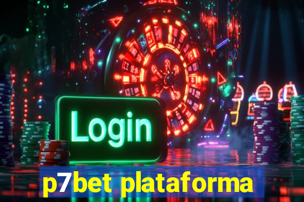 p7bet plataforma